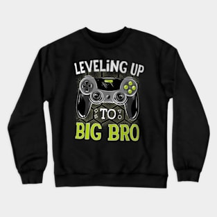 Leveling Up To Big  Brother Video Brother Crewneck Sweatshirt